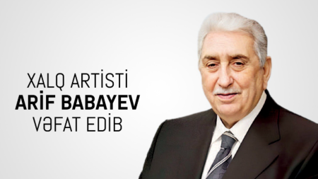 Mədəniyyət Nazirliyi Arif Babayevin vəfatı ilə bağlı başsağlığı verib