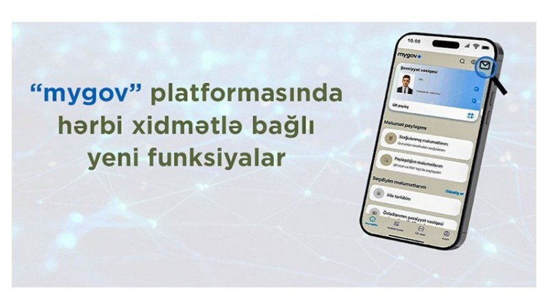 Hərbi xidmətlə bağlı “mygov” platformasına yeni funksiyalar əlavə olunub