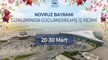 Bakı aeroportu bayram günlərində gücləndirilmiş rejimdə fəaliyyət göstərəcək