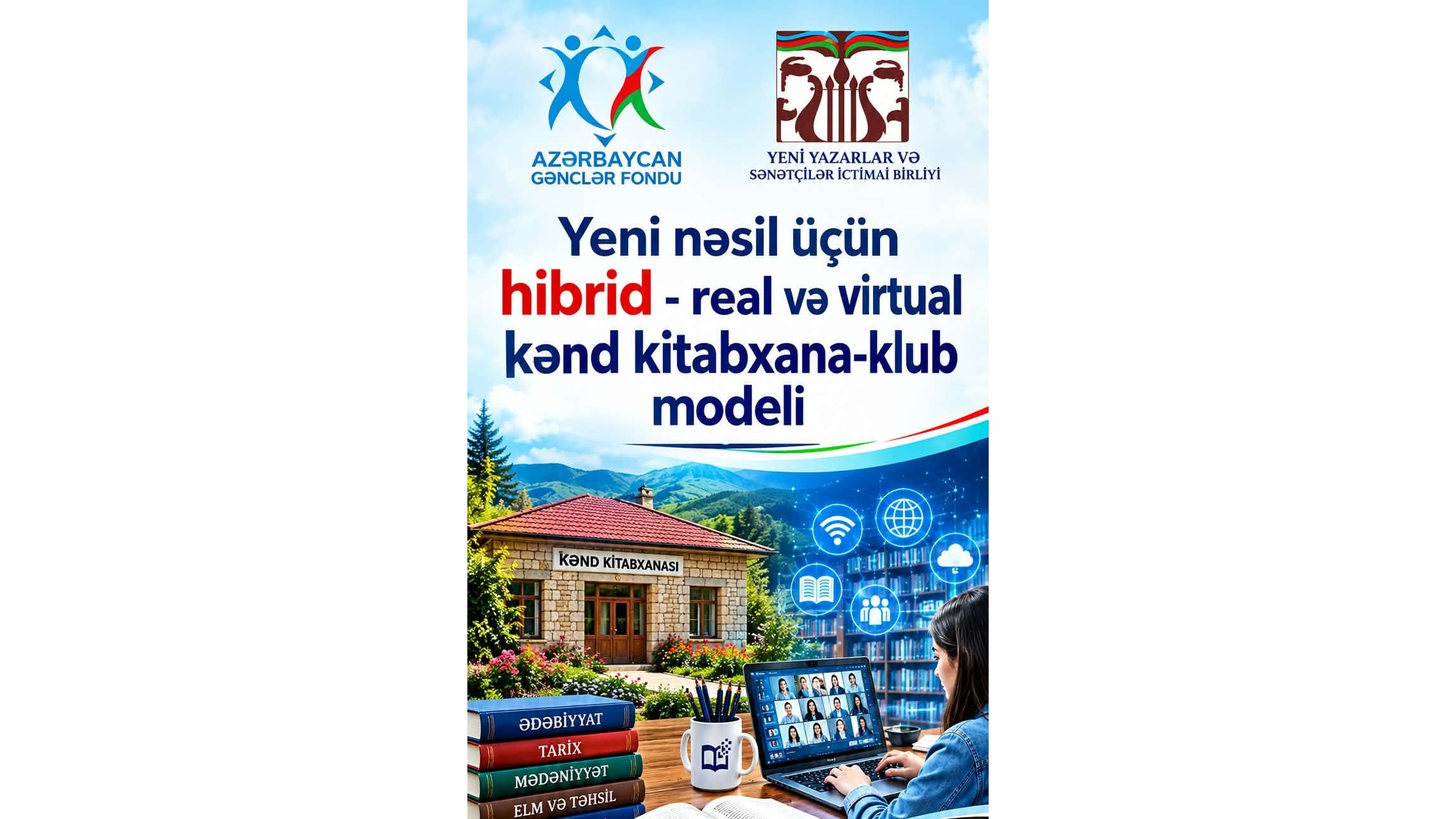 Yeni nəsil üçün hibrid – real və virtual kənd kitabxana-klub modeli”. YYSİB-nin yeni kreativ layihəsi